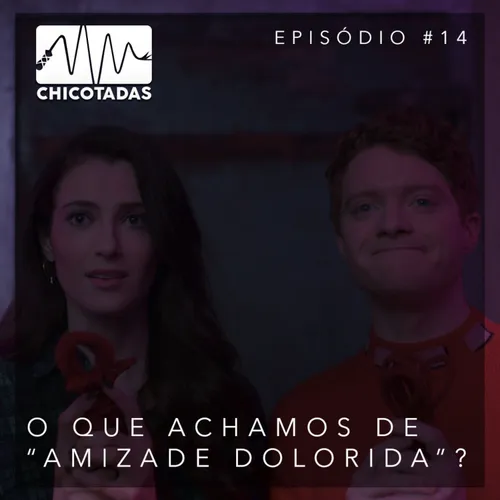 Capa do Episódio: O que achamos de Amizade Dolorida da Netflix? Uma análise da série Bonding por praticantes de BDSM (com Luiza Rolla)